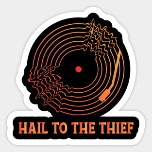 HAIL TO THE THEIF (RADIOHEAD) Sticker